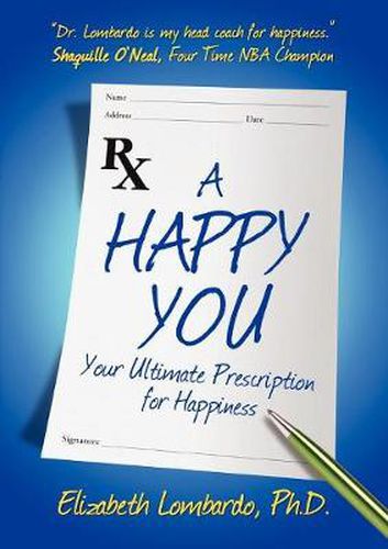 Cover image for A Happy You: Your Ultimate Prescription for Happiness