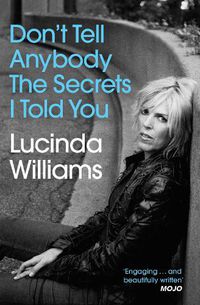 Cover image for Don't Tell Anybody the Secrets I Told You