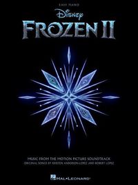 Cover image for Frozen 2 Easy Piano Songbook: Music from the Motion Picture Soundtrack
