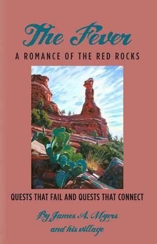 Cover image for The Fever: A Romance of the Red Rocks: Quests that fail and Quests that connect