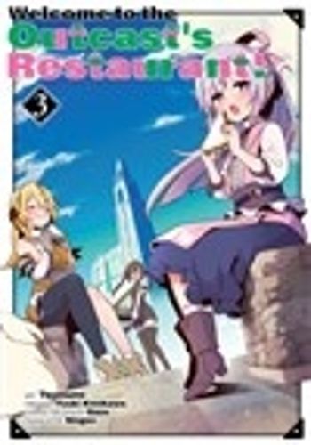 Cover image for Welcome to the Outcast's Restaurant! Vol. 3 (manga)