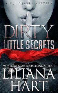 Cover image for Dirty Little Secret: A J.J. Graves Mystery