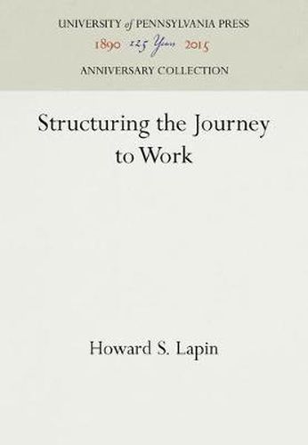 Cover image for Structuring the Journey to Work