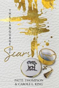 Cover image for The Language of Scars: The most profound language of the soul
