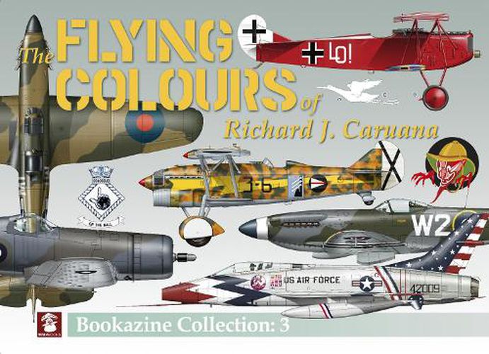 Cover image for Flying Colours of Richard J. Caruana. Bookazine Collection: 3