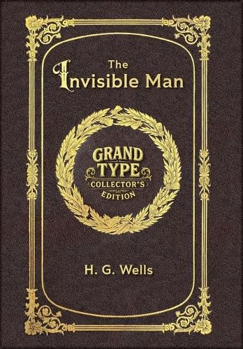 Cover image for Large Print - The Invisible Man - Grand Type Collector's Edition - Matte Hardcover with Dust Jacket