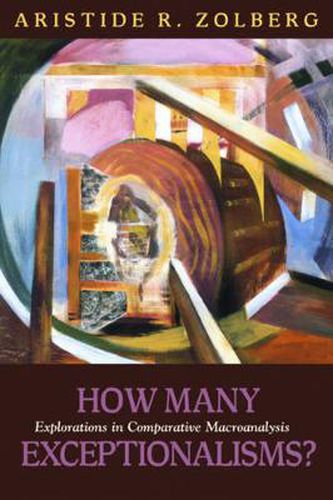 Cover image for How Many Exceptionalisms?: Explorations in Comparative Macroanalysis