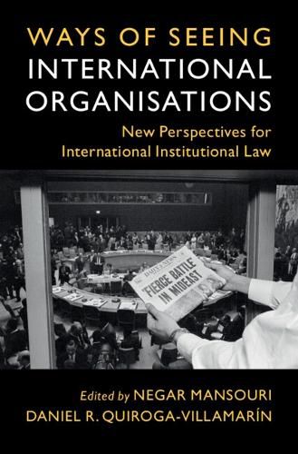 Cover image for Ways of Seeing International Organisations