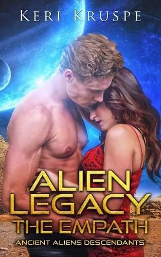 Cover image for Alien Legacy The Empath A SciFi Alien Romance