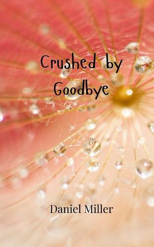 Cover image for Crushed by Goodbye