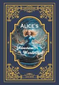 Cover image for Alice's Adventures in Wonderland