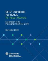 Cover image for GIPS(R) Standards Handbook for Asset Owners: Explanation of the Provisions in Sections 21-26