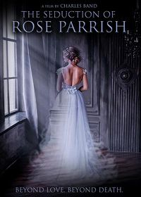 Cover image for The Seduction Of Rose Parrish