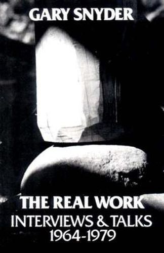 Real Work: Interviews and Talks 1964-1979
