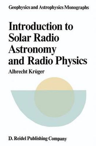 Cover image for Introduction to Solar Radio Astronomy and Radio Physics