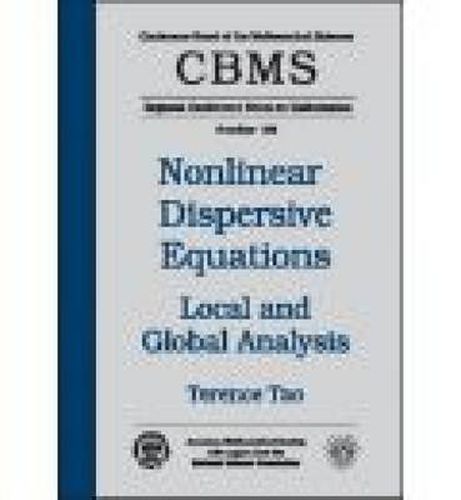 Cover image for Nonlinear Dispersive Equations: Local and Global Analysis