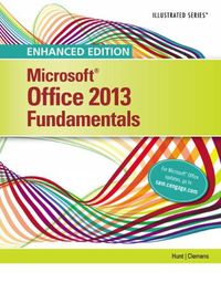 Cover image for Enhanced Microsoft (R)Office 2013: Illustrated Fundamentals, Spiral bound Version
