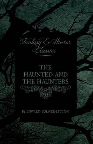 Cover image for The Haunted and the Haunters (Fantasy and Horror Classics)