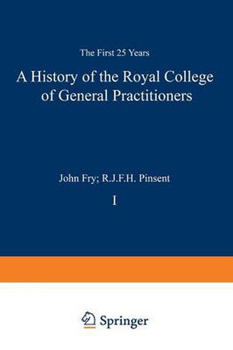 Cover image for A History of the Royal College of General Practitioners: The First 25 Years