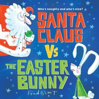 Cover image for Santa Claus vs. the Easter Bunny