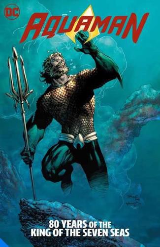 Cover image for Aquaman: 80 Years of the King of the Seven Seas The Deluxe Edition