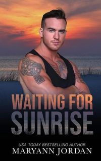 Cover image for Waiting for Sunrise: Baytown Boys Series