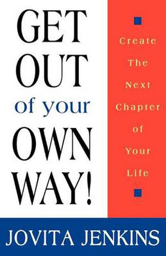 Cover image for Get Out Of Your Own Way