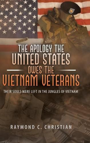 The Apology the United States Owes the Vietnam Veterans