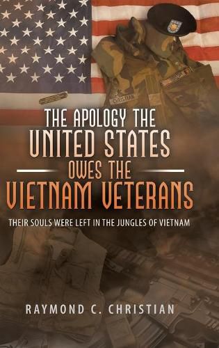 Cover image for The Apology the United States Owes the Vietnam Veterans