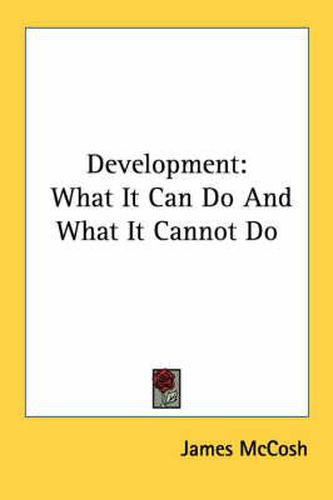 Cover image for Development: What It Can Do and What It Cannot Do