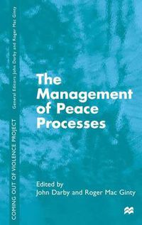 Cover image for The Management of Peace Processes