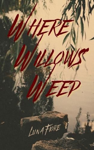 Where Willows Weep