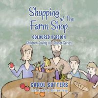 Cover image for Shopping at the Farm Shop: Coloured Version