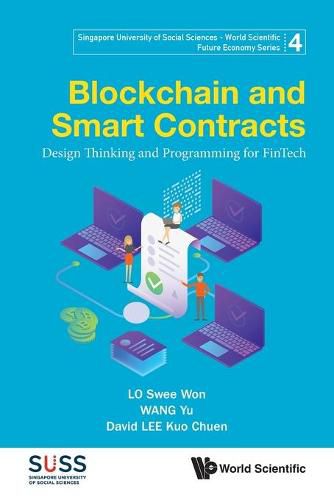 Cover image for Blockchain And Smart Contracts: Design Thinking And Programming For Fintech