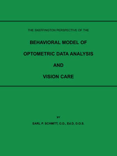 Cover image for The Skeffington Perspective of the Behavioral Model of Optometric Data Analysis and Vision Care