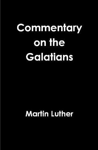 Cover image for Galatians Commentary Revisited 1535