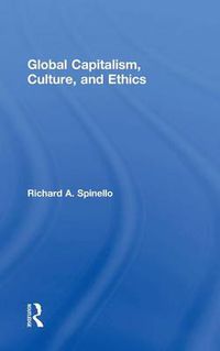 Cover image for Global Capitalism, Culture, and Ethics