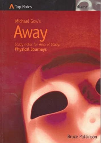 Away: Drama: Focus: Physical Journeys