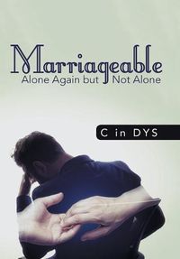 Cover image for Marriageable: Alone Again but Not Alone