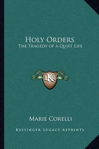 Cover image for Holy Orders: The Tragedy of a Quiet Life
