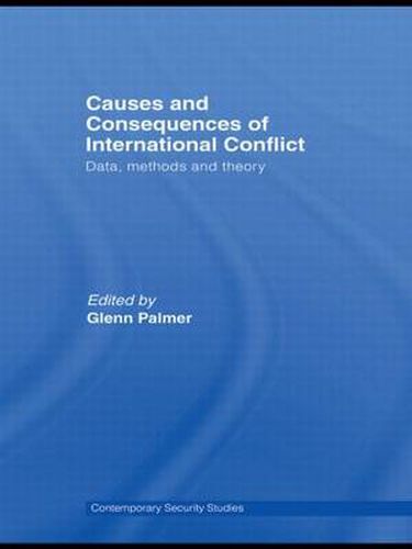 Cover image for Causes and Consequences of International Conflict: Data, Methods and Theory