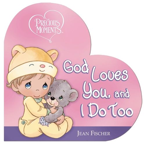 Cover image for Precious Moments: God Loves You, and I Do Too