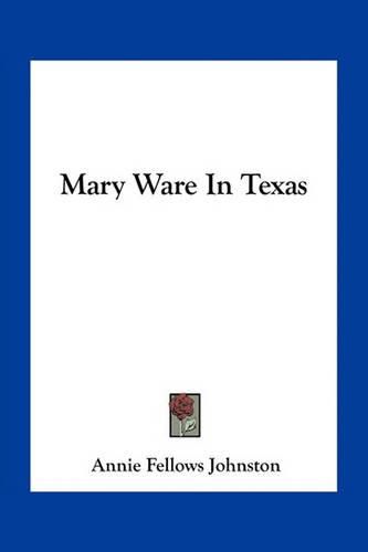 Cover image for Mary Ware In Texas