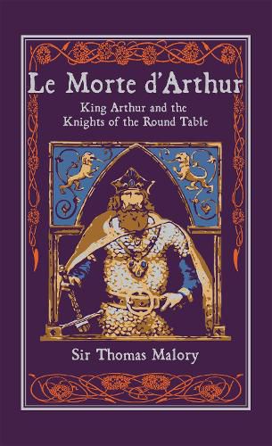 Le Morte d'Arthur: King Arthur and the Knights of the Round Table