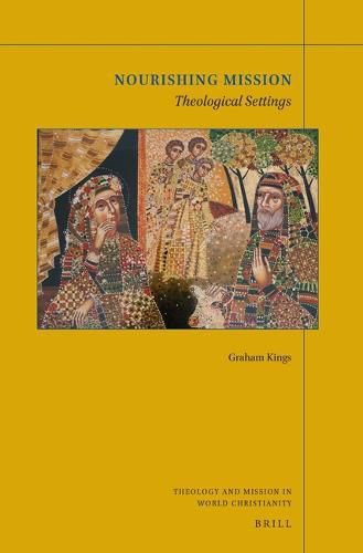 Cover image for Nourishing Mission: Theological Settings