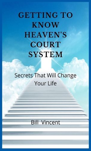 Cover image for Getting to Know Heaven's Court System