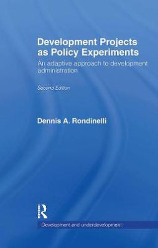 Cover image for Development Projects as Policy Experiments: An Adaptive Approach to Development Administration