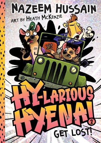 Get Lost! (Hy-larious Hyena! Book 2)
