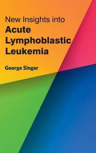 Cover image for New Insights Into Acute Lymphoblastic Leukemia