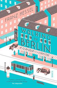 Cover image for Walking in Berlin: a flaneur in the capital